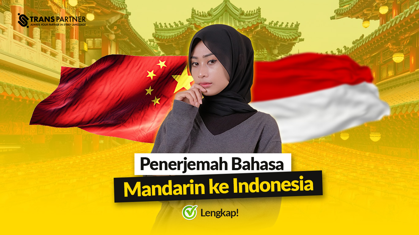 Penerjemah Bahasa Mandarin ke Indonesia