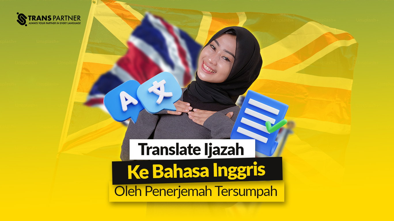 Translate Ijazah ke Bahasa Inggris