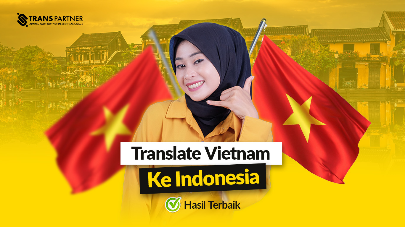 Translate Vietnam ke Indonesia