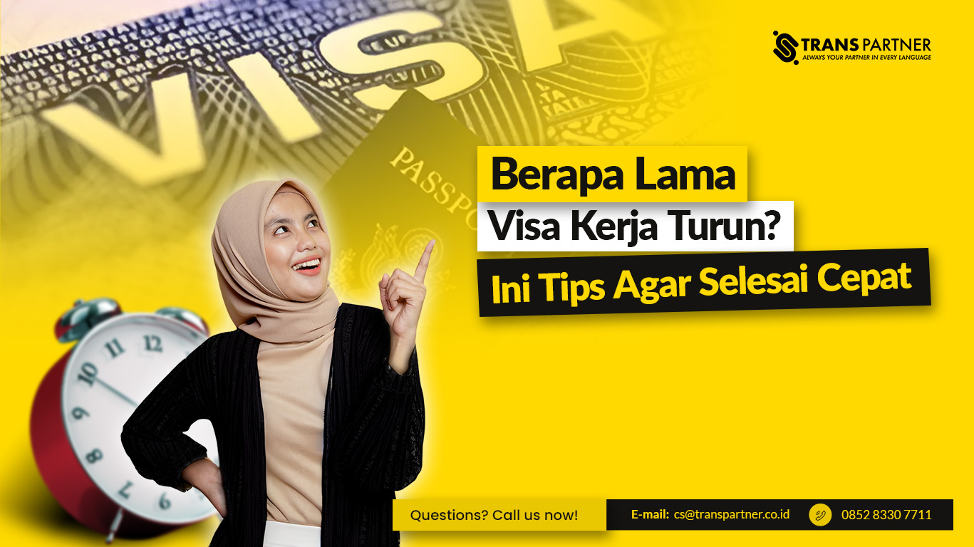 Berapa Lama Visa Kerja Turun
